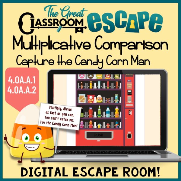 4th Grade Math Halloween Activity Digital Escape Room Capture the Candy Corn Man Standards Based Multiplicative Comparisons Math Problems