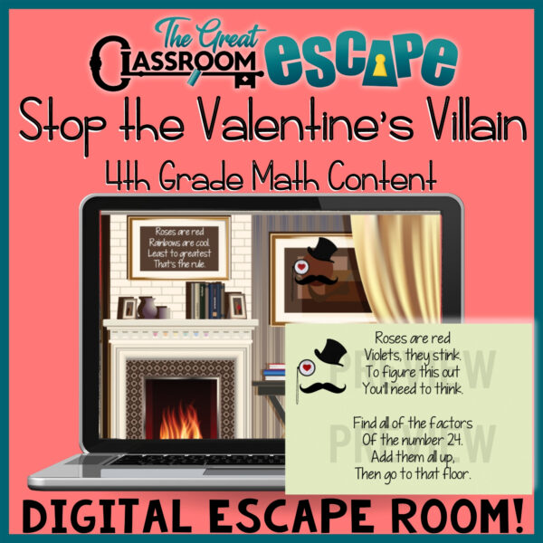 Fourth grade math digital escape room has a Valentine's Day theme and is great to use at a class party. Students will compare fractions, find factors, form equivalent fractions, solve multi-step word problems, and much more as they race to stop the Valentine's Day Villain from stealing the heart shaped candies,