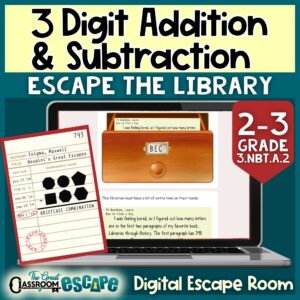 3rd grade math digital escape room focusing on adding and subtracting 3 digit numbers.