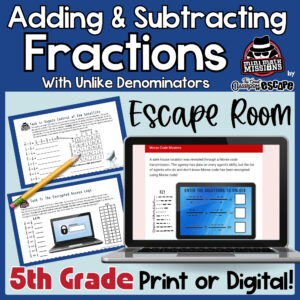 5th Grade Adding & Subtracting Fractions with Unlike Denominators Escape Room