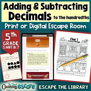 5th grade adding and subtracting decimals escape room in printable and digital formats