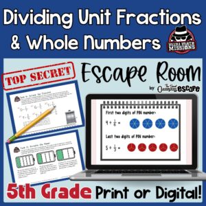 Dividing Unit Fractions & Whole Numbers Escape Room | 5th Grade